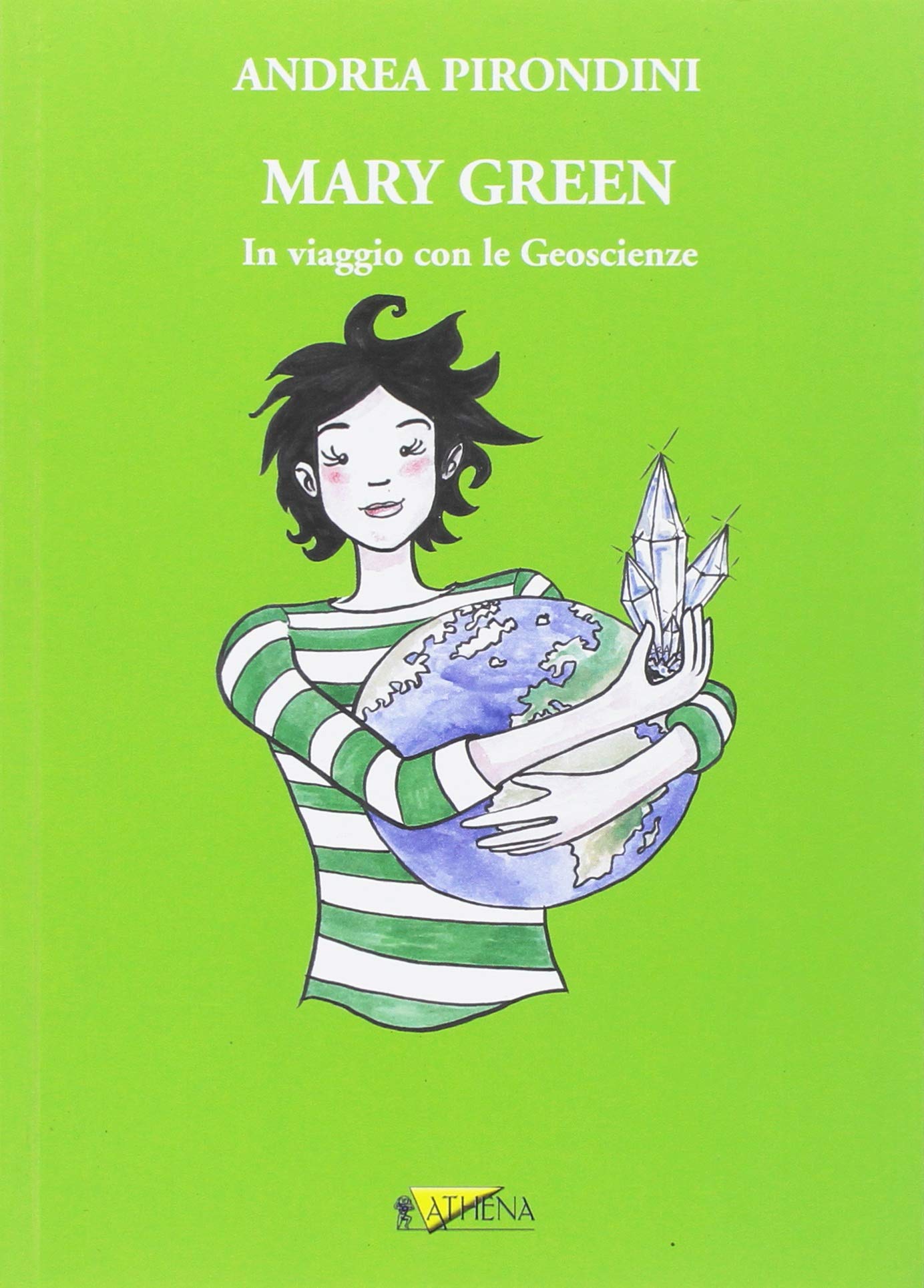 Mary Green. In viaggio con le geoscienze book