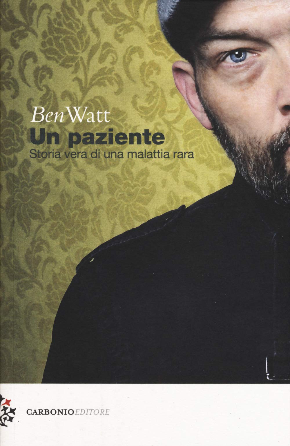 Un paziente. Storia vera di una malattia rara Art & Literature