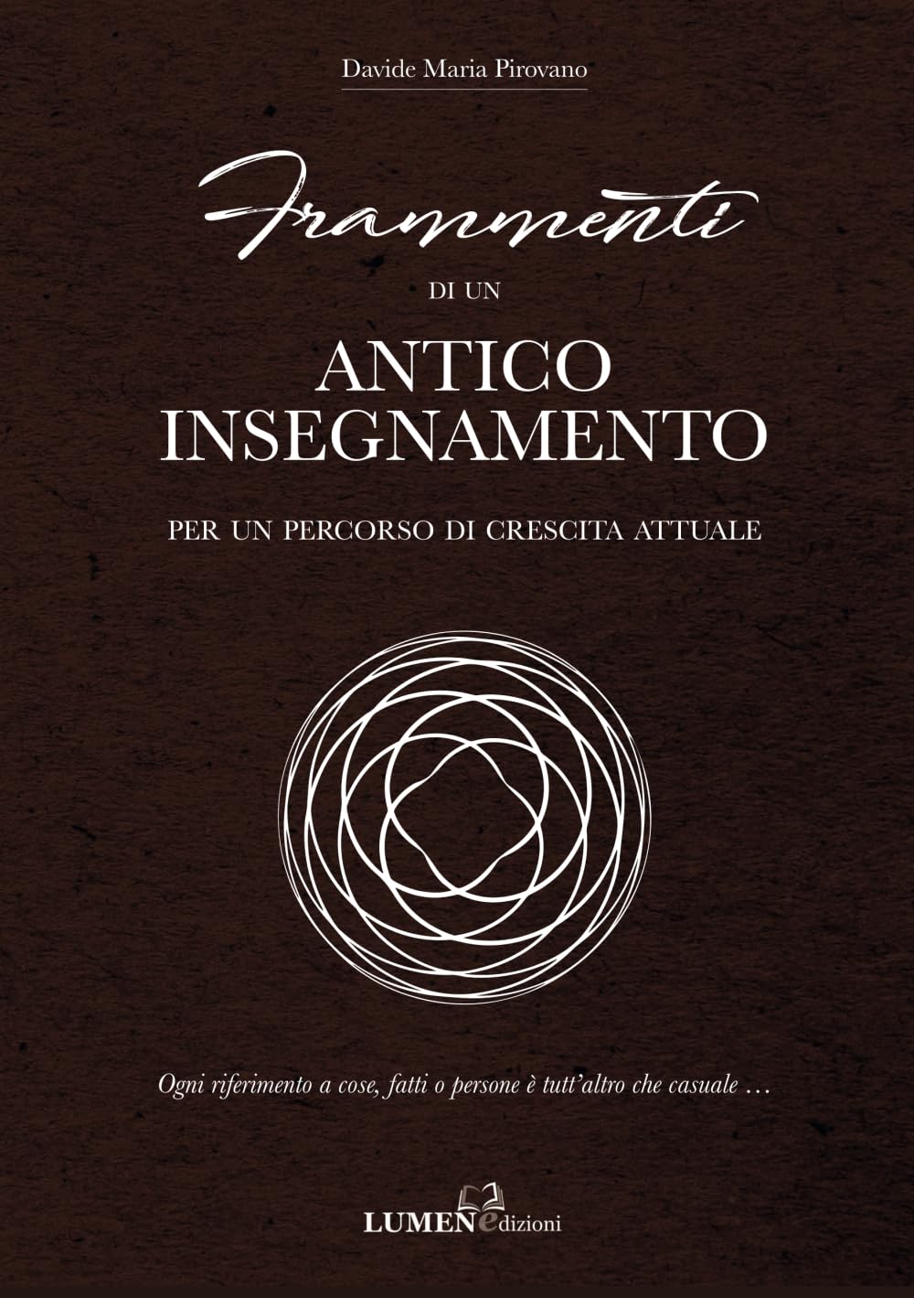Frammenti di un antico insegnamento: Per un percorso di crescita attuale book