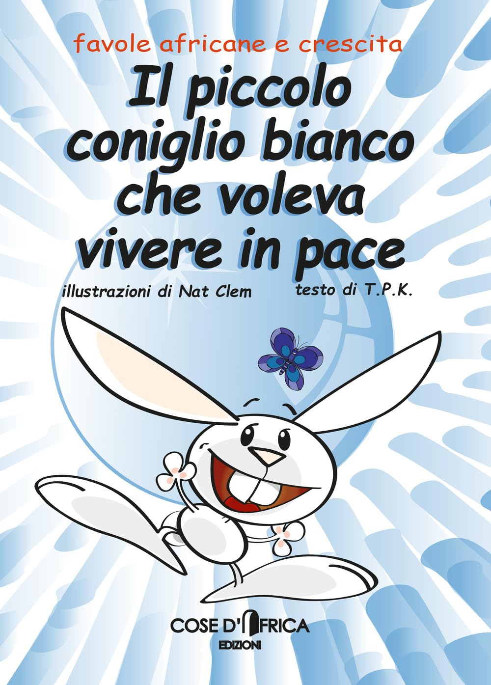 Il piccolo coniglio bianco che voleva vivere in pace book