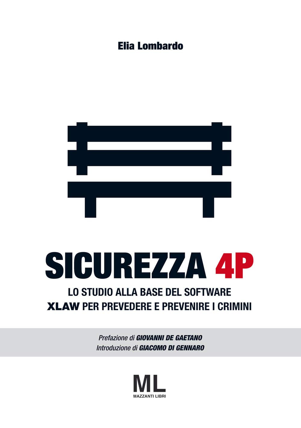 Sicurezza 4p. Lo Studio Alla Base Del Software Xlaw Per Prevedere E Prevenire I Crimini Social Sciences