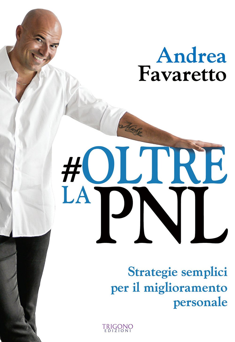 #Oltre la PNL. Strategie semplici per il miglioramento personale book
