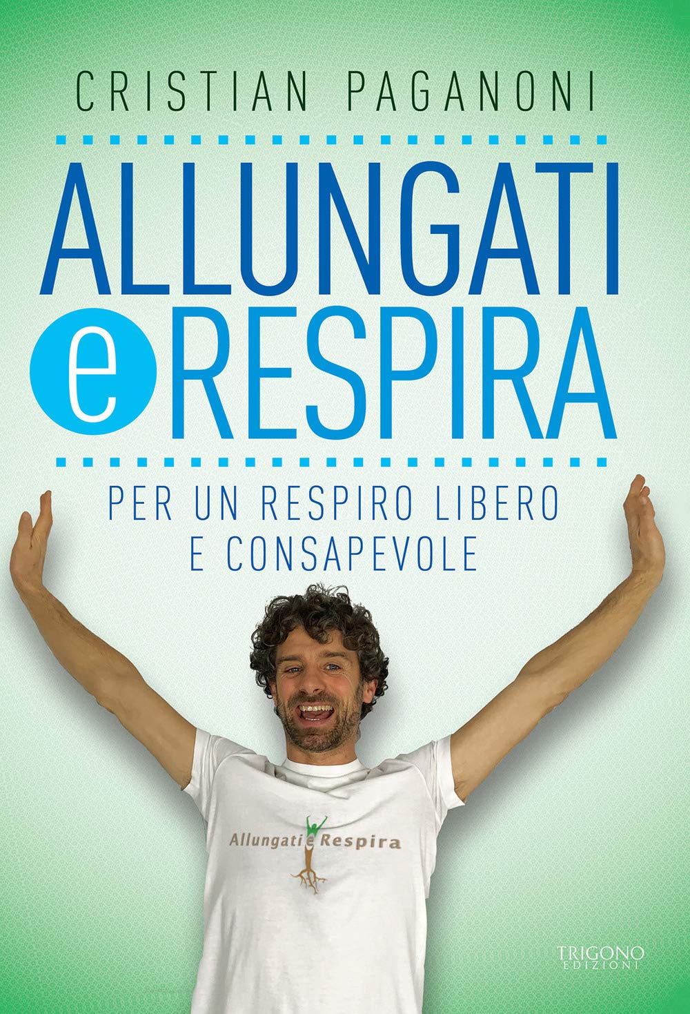 Allungati e respira. Per un respiro libero e consapevole book