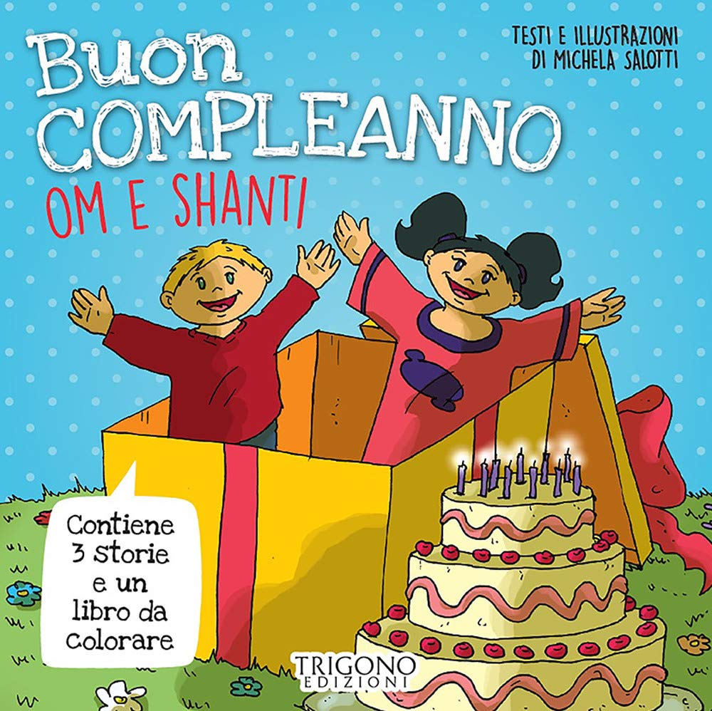 Buon compleanno Om e Shanti! Ediz. a colori book
