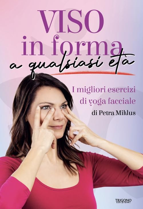 Viso in forma a qualsiasi età. I migliori esercizi di yoga facciale Health, Nutrition & Fitness