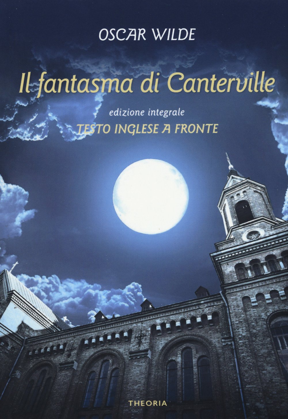 Il fantasma di Canterville. Testo inglese a fronte. Ediz. integrale book