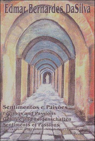 Feelings and passions: Poetry = Sentimentos e paix)es : Poemas = Sentimenti e... Books