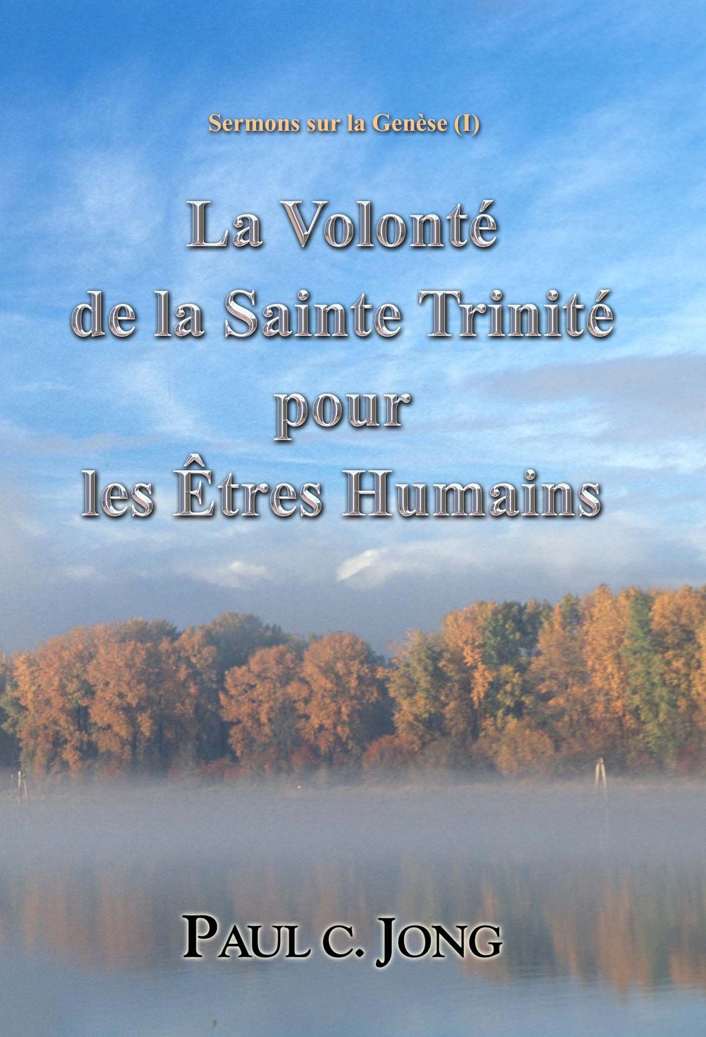 Sermons sur la Genèse (I) - La Volonté de la Sainte Trinité pour nous les êtres humains book