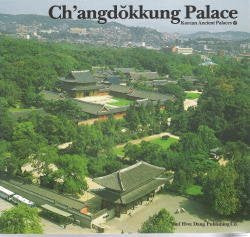 Ch'angdokkung Palace (Korean Ancient Palaces) Books