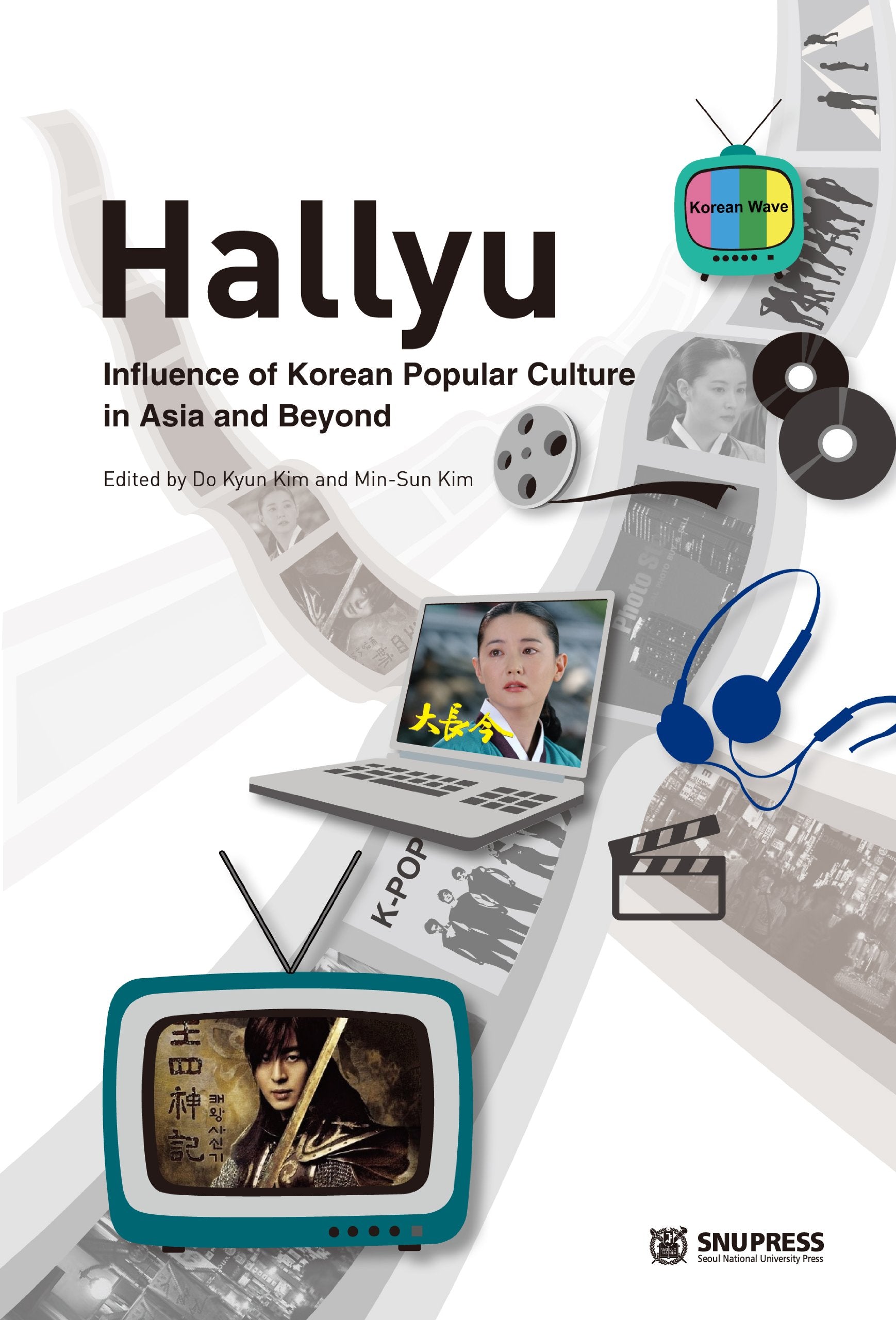 Hallyu: Influence of Korean Popular Culture in Asia and Beyond Media & Communication