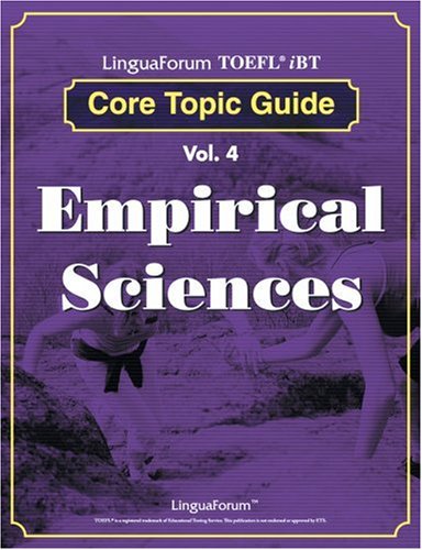 LinguaForum Toefl Ibt Core Topic Guide: Empirical Sciences Learning & Reference