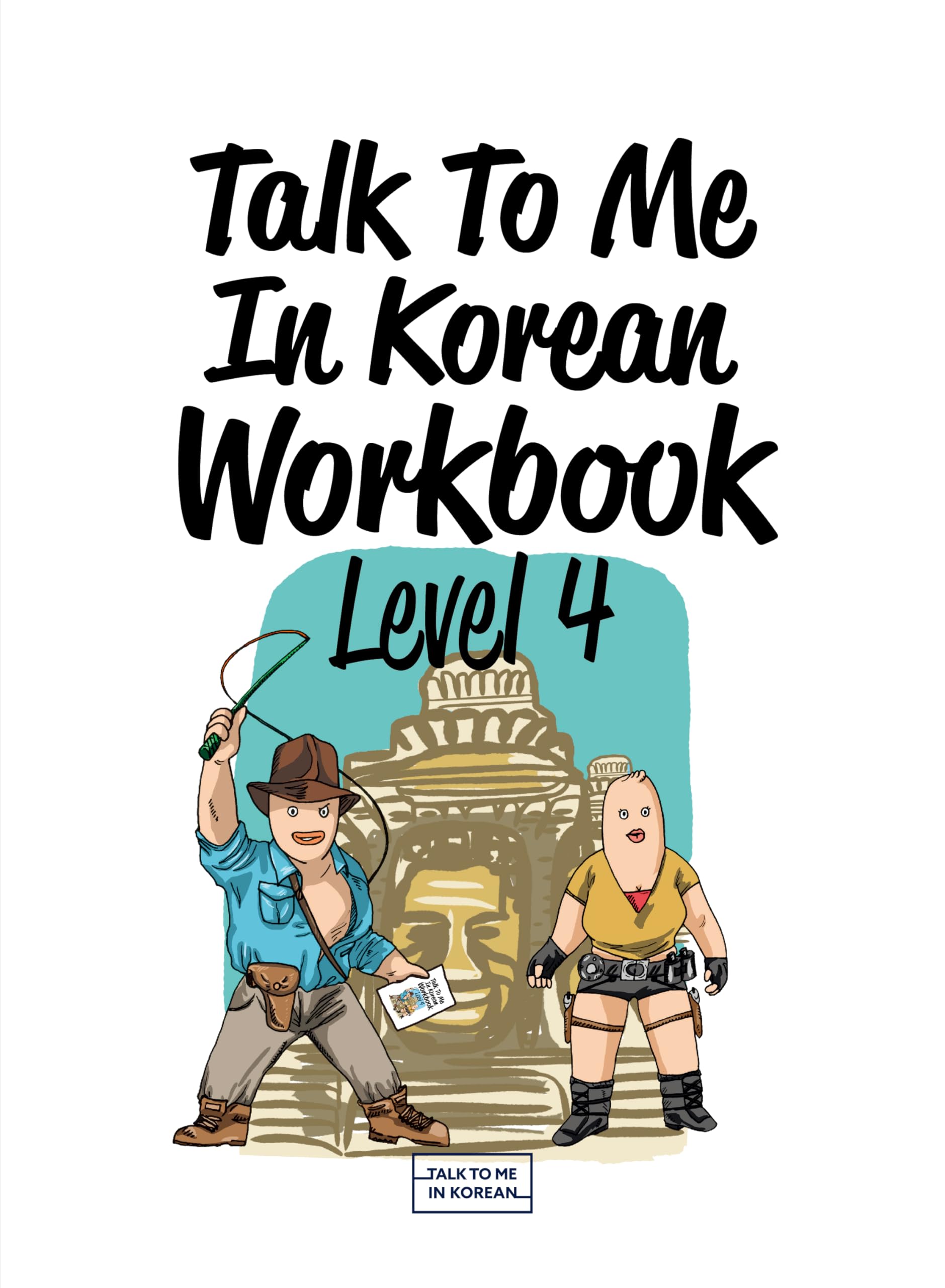 Talk To Me In Korean Workbook - Level 4 Social Sciences