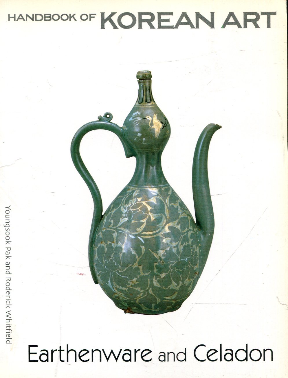 Handbook of Korean Art 2: Earthenware and Celadon Film, Art & Culture