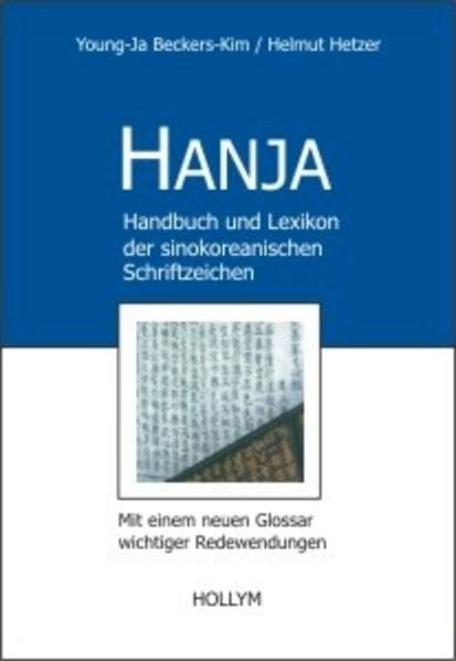 Hanja - Handbuch und Lexikon der sinokoreanischen Schriftzeichen Foreign Languages ​​& Dictionaries