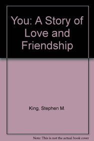 You: A Story of Love and Friendship Books