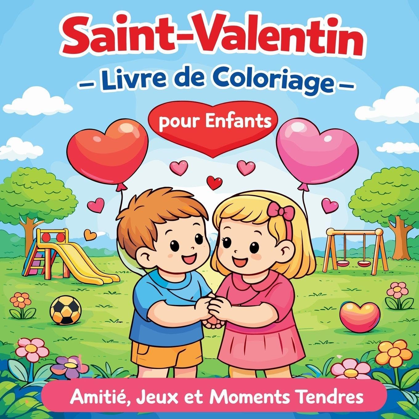 Saint Valentin - Livre de Coloriage pour Enfants Non-fiction