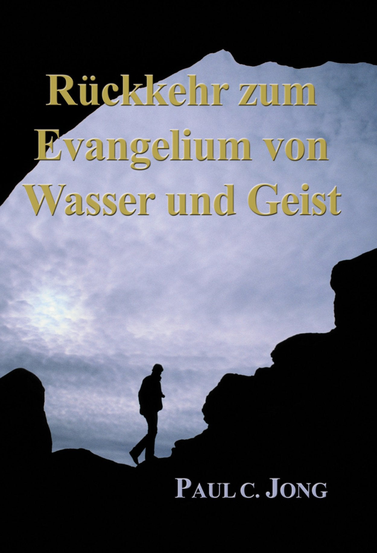 Rückkehr zum Evangelium von Wasser und Geist Books