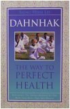 Dahnhak; the Way to Perfect Health Books