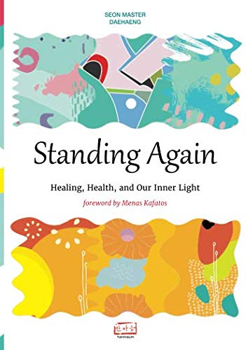 Standing Again: Healing, health, and our inner light book