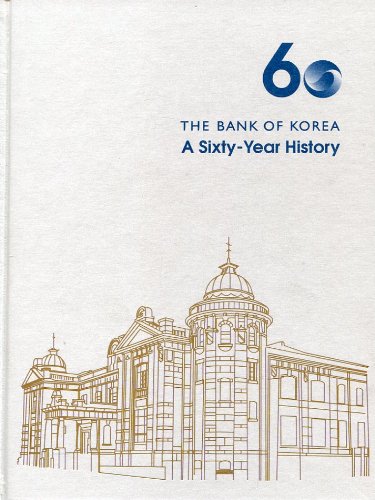 The Bank of Korea - a 60 Year History Books