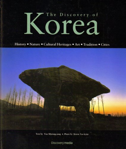 The Discovery of Korea: History-Nature-Cultural Heritages-Art-Tradition-Cities Books