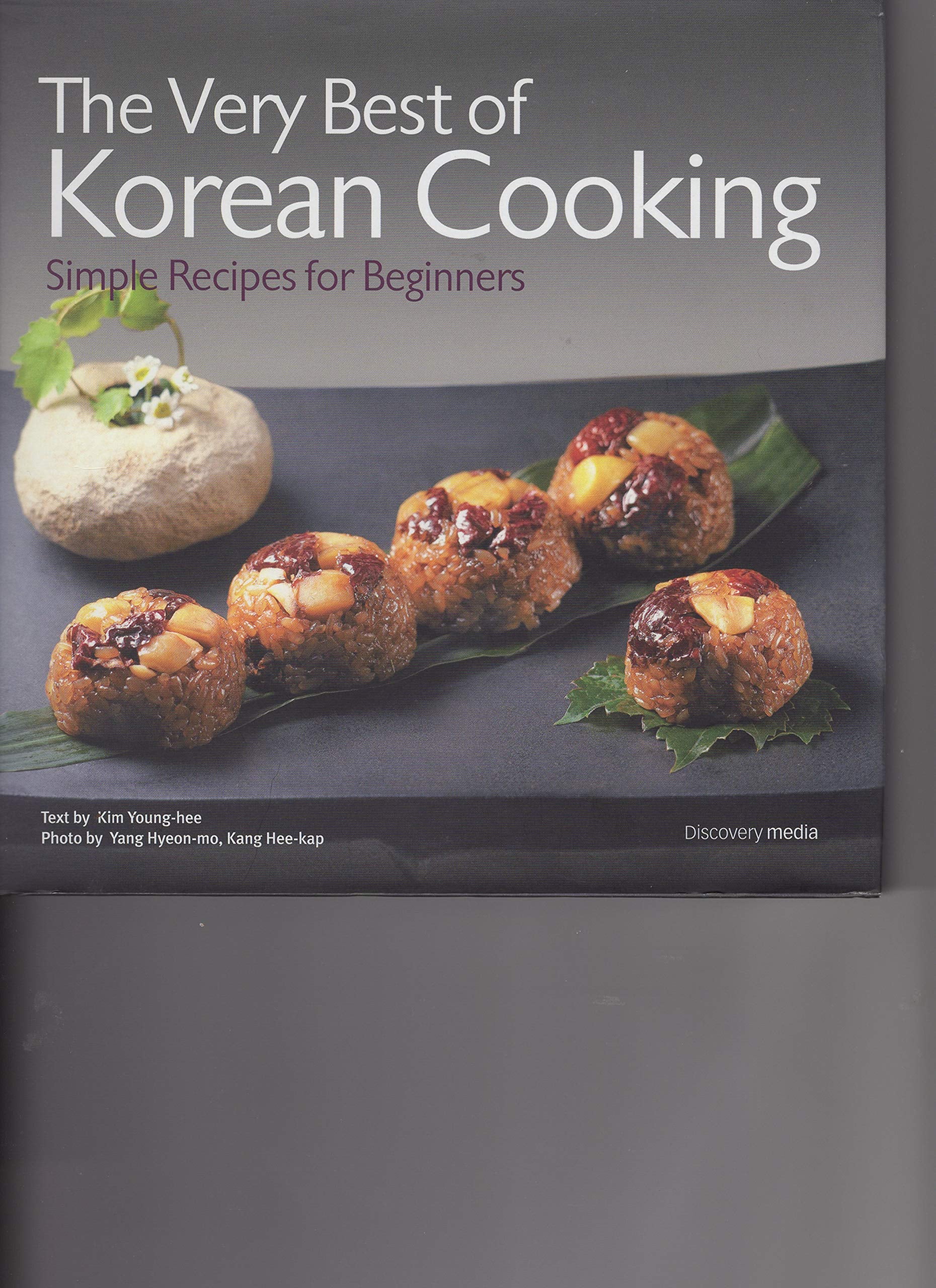 The Very Best of Korean Cooking Simple Recipes for book