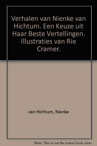 Verhalen van Nienke van Hichtum. Een Keuze uit Haar Beste Vertellingen. Illustraties van Rie Cramer. book