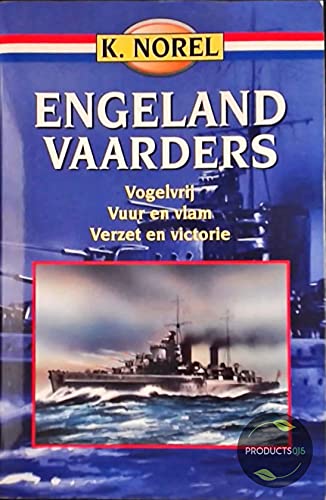 Engelandvaarders: trilogie bevat: Vogelvrij . Vuur en vlam . Verzet en victorie Novels & Short Stories