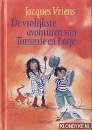 De vrolijkste avonturen van Tommie en Lotje book