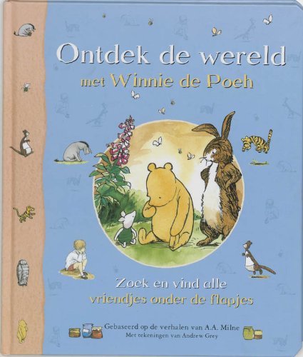 Ontdek de wereld met Winnie de Poeh: zoek en vind alle vriendjes onder de flapjes book
