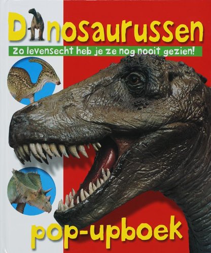 Dinosaurussen pop-upboek: zo levensecht heb je ze nog nooit gezien! book