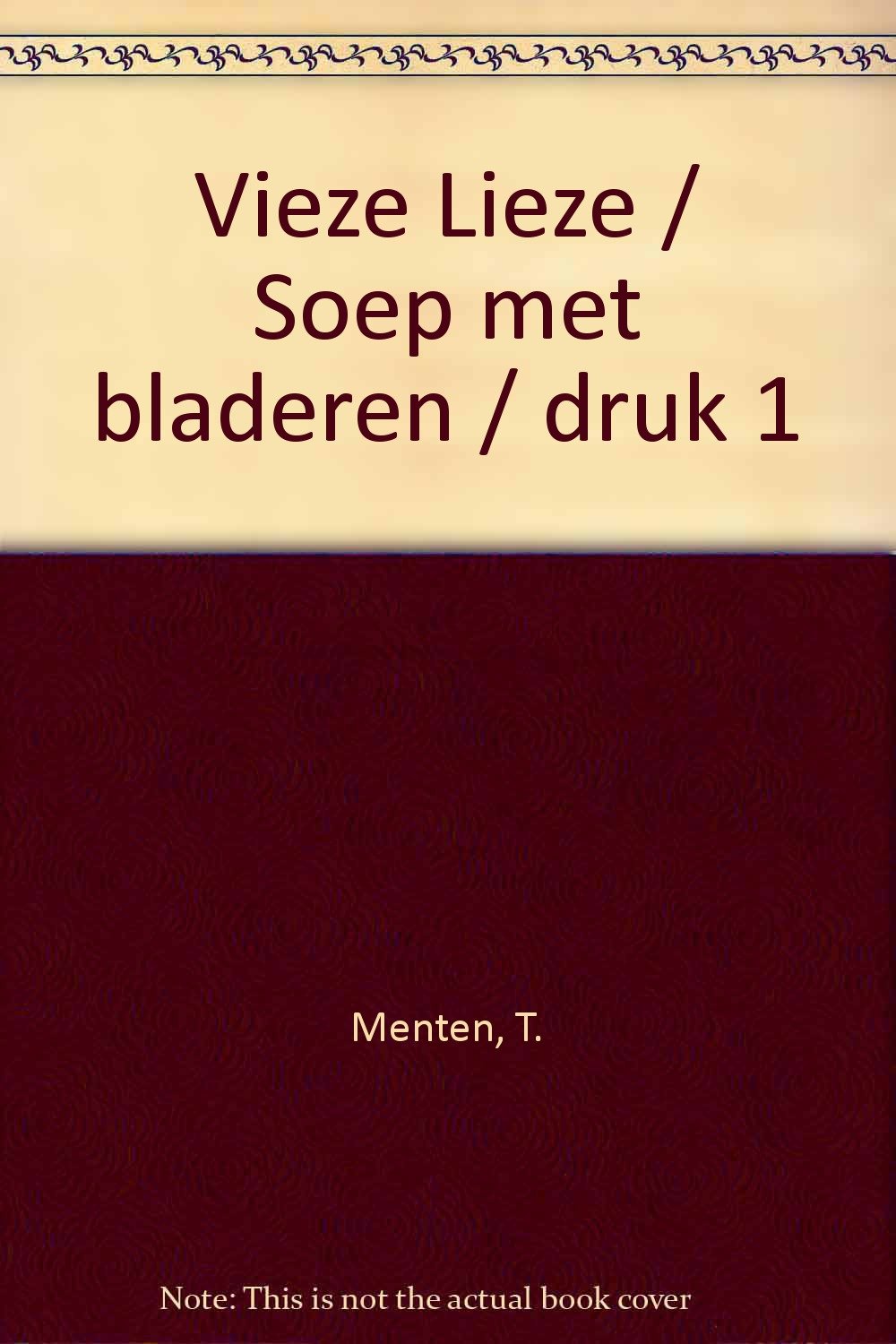 Soep met bladeren (Vieze Lieze) Novels & Short Stories