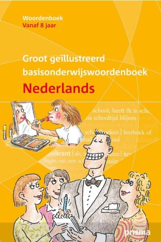 Groot geïllustreerd Basisonderwijs woordenboek Nederlands (Prisma-woordenboeken) Non-fiction