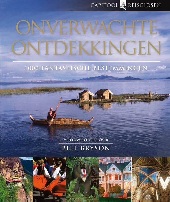 Capitool reisgidsen : Onverwachte ontdekkingen: 1000 fantastische bestemmingen book
