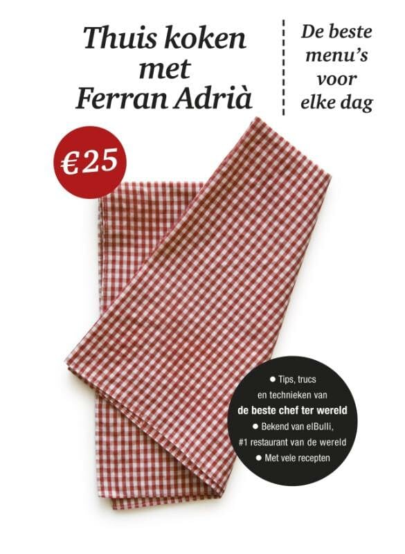 Thuis koken met Ferran Adrià: de beste menu's voor elke dag book