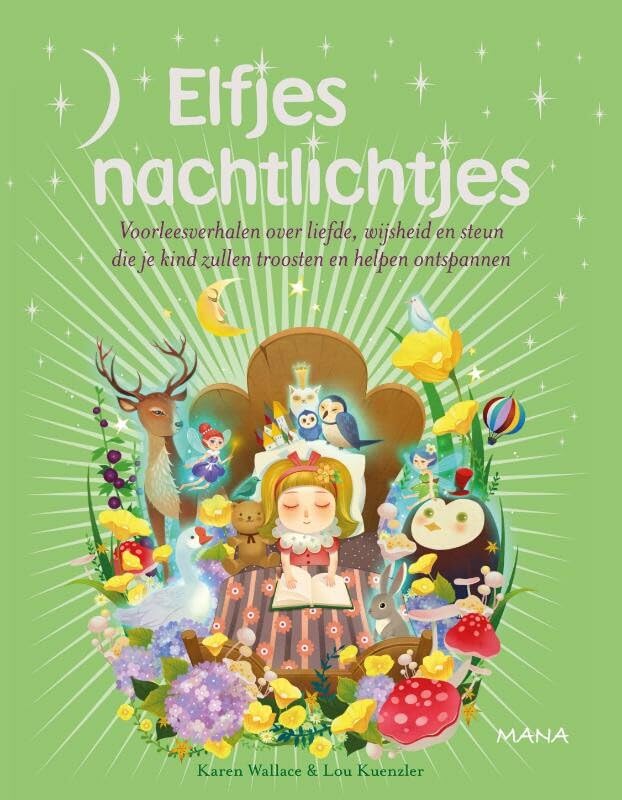 Elfjes nachtlichtjes: voorleesverhaaltjes vol inspiratie en vreugde die je kind zullen betoveren en stimuleren book