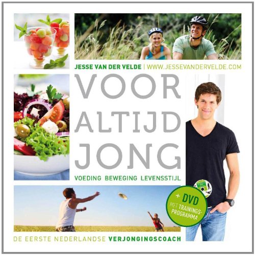 Voor altijd jong: voeding, beweging, levensstijl book