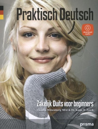 Praktisch Deutsch: zakelijk Duits voor beginners book