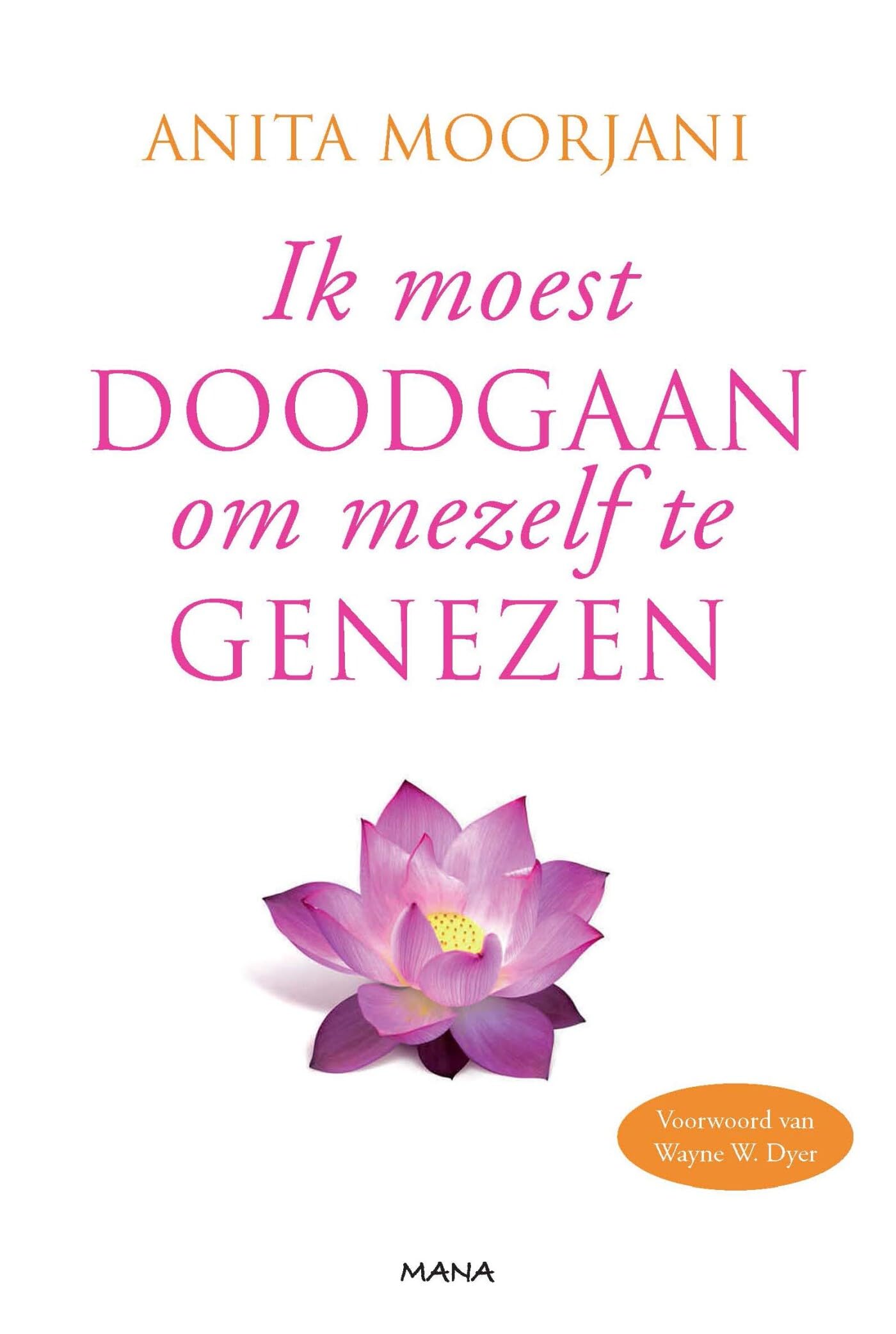 Ik moest doodgaan om mezelf te genezen Health, Nutrition & Fitness