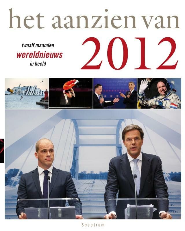 Het aanzien van 2012: twaalf maanden wereldnieuws in beeld book