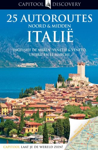 Capitool discovery Noord- en midden-Italië: 25 autoroutes book