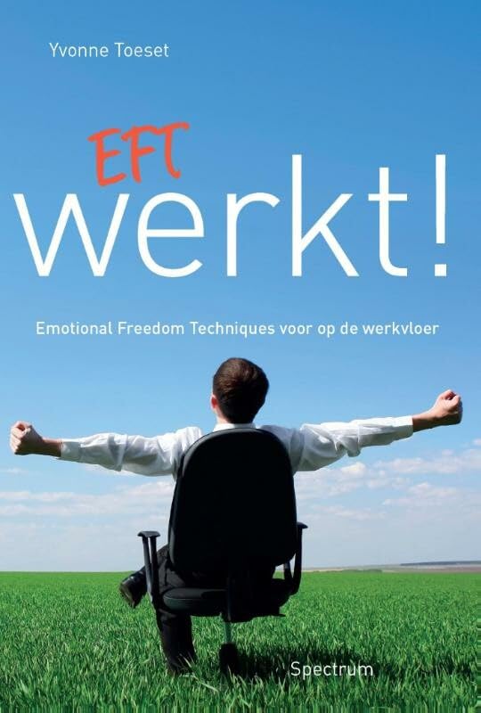 EFT werkt!: emotional freedom techniques voor op de werkvloer book