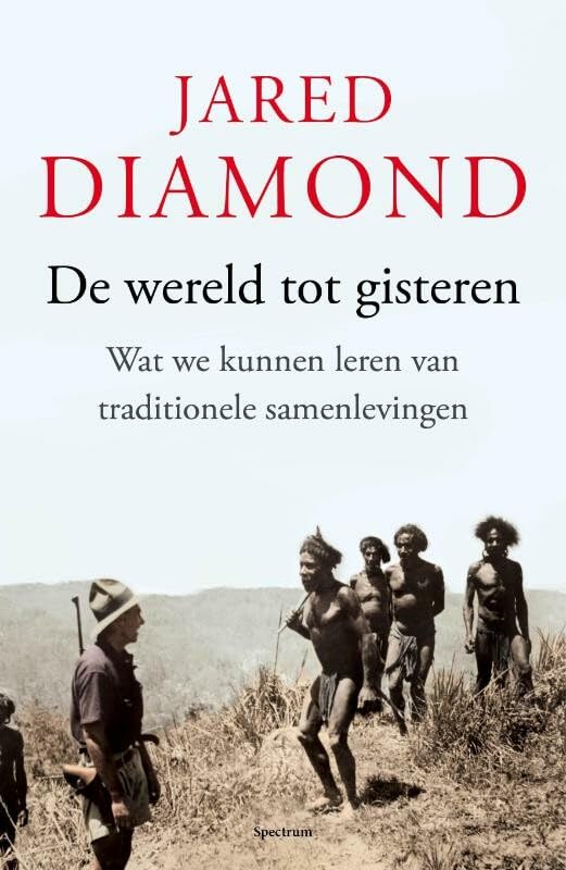 De wereld tot gisteren: wat we kunnen leren van traditionele samenlevingen book