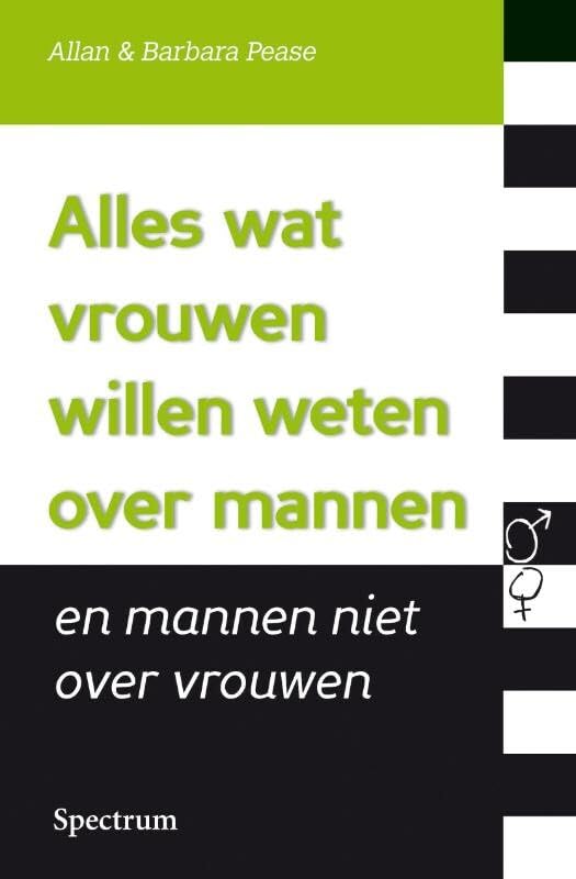 Alles wat vrouwen willen weten over mannen: en mannen niet over vrouwen Social Sciences