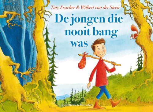 De jongen die nooit bang was: naar het gelijknamige sprookje van Alfred Smedberg book