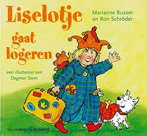 Liselotje gaat logeren / druk 1 Books