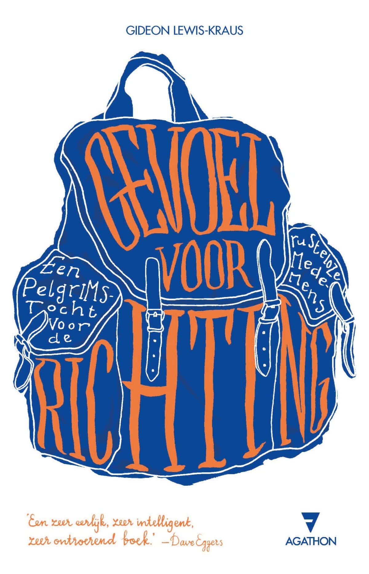Gevoel voor richting: een pelgrimstocht voor de rusteloze medemens Contemporary literature