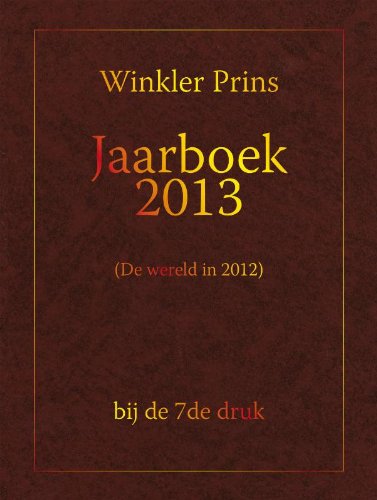 Jaarboek 2013 2013: Over de wereld in 2012 (Winkler Prins) Reference Books