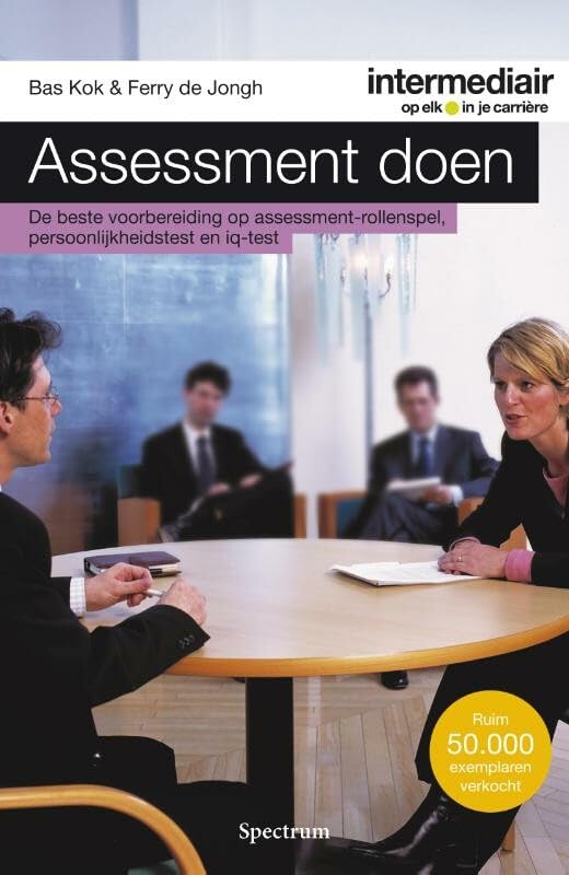 Assessment doen: de beste voorbereiding op assessment rollenspel, persoonlijkheidstest en IQ-test book