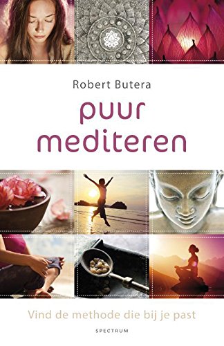 Puur mediteren: meditatie als nieuwe lifestyle Lifestyle
